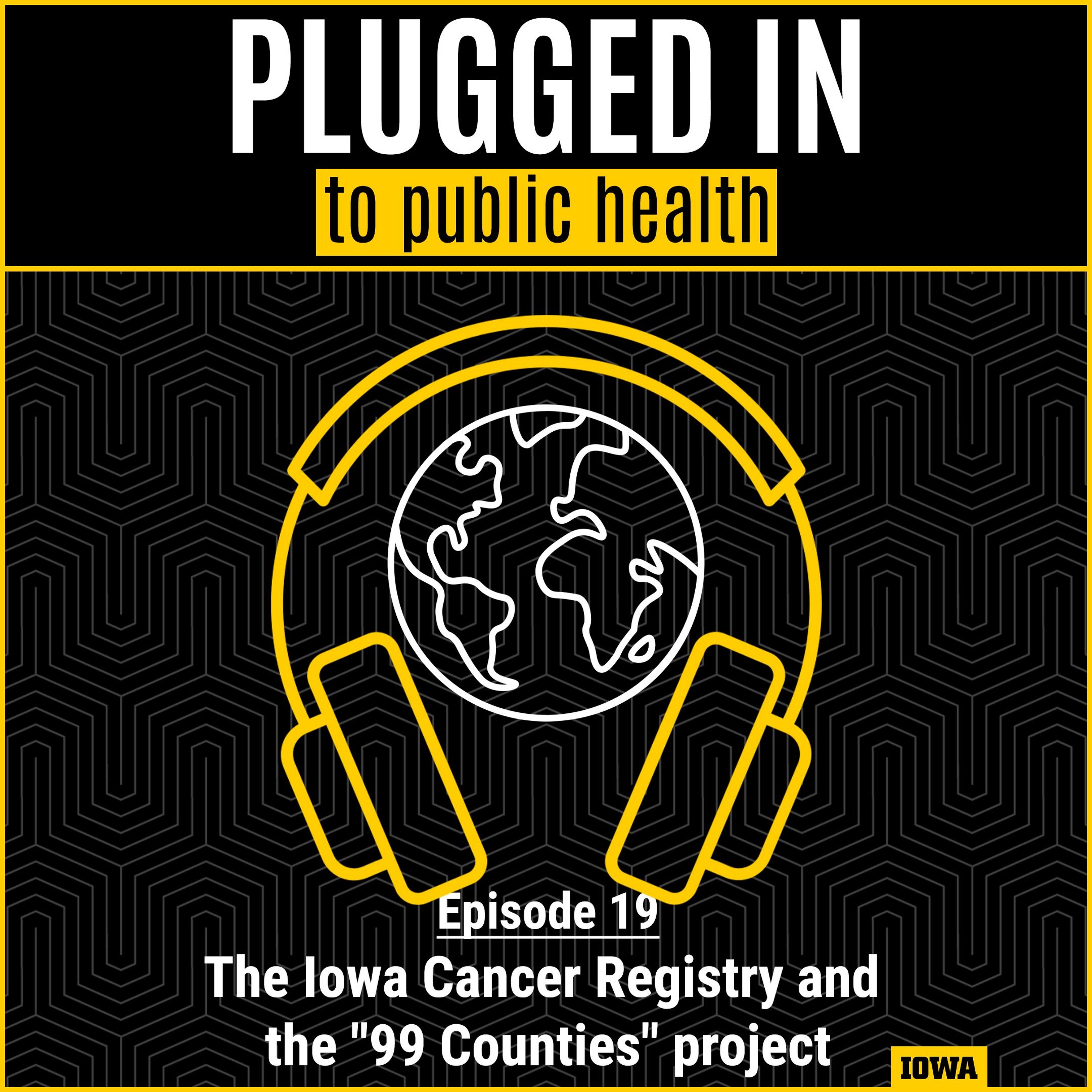 cover of episode The Iowa Cancer Registry and the "99 Counties" project