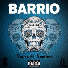 AZUL RECORD - Barrio - Sucre Ft. Sombra