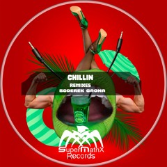 Chillin (Dalor Remix)