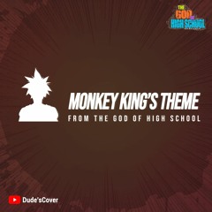 Monkey King's Theme  - The God of High School (HQ Cover)