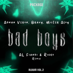 Adnan Veron, Bravy, Mister Aloy - Bad Boys (AL Fiandi & Ricko Remix)