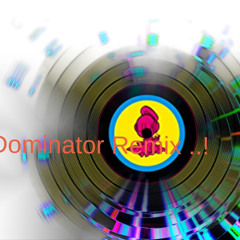 Dominator Underground Remix !