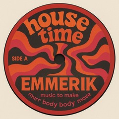 EMMERIK - HOUSE TIME