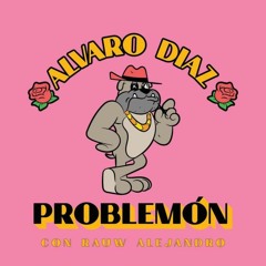 Álvaro Díaz, Rauw Alejandro - Problemón