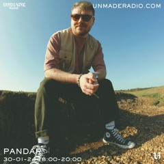 Pandar w/ Chloe Atherton - Unmade Radio | 30/01/24