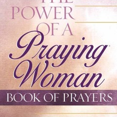 (PDF) Books Download The Power of a Praying® Woman Book of Prayers BY Stormie Omartian