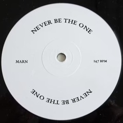 Never Be The One