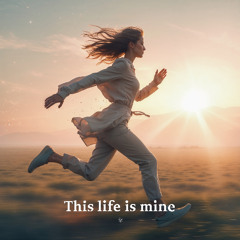 This Life Is Mine - REMASTERED - HD
