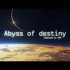 SHK - Abyss of destiny