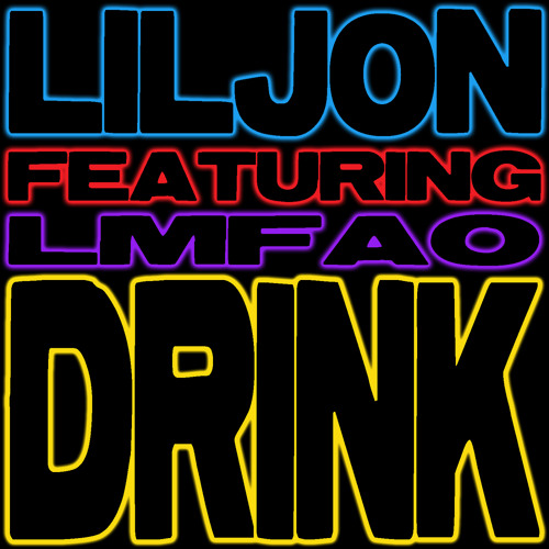 Drink (Lazy Jay Dirty Remix) [feat. LMFAO]