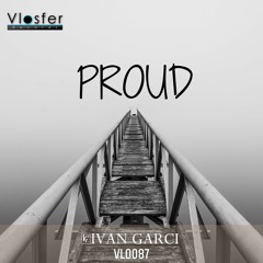 Proud -Ivan Garci [Vlosfer Records]