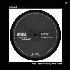 exclusive | Wilba - Freaks of Nature | Fraise Records