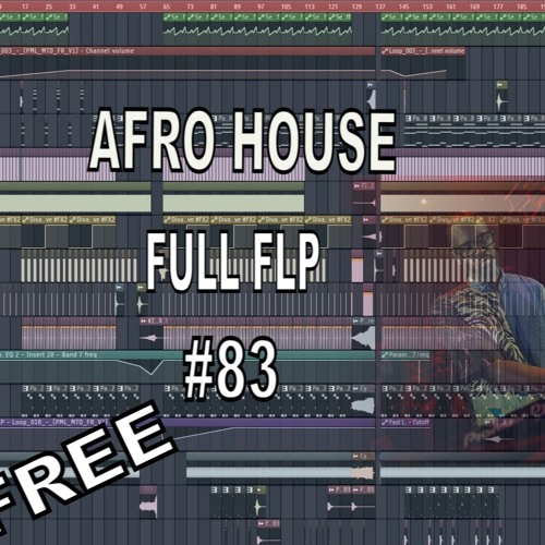 [FREE FLP][AFRO HOUSE][Deep House] Fl STUDIO FUll Template #83