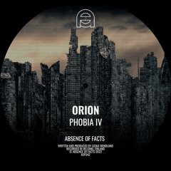 Orion - Ergophobia [Absence of Facts]