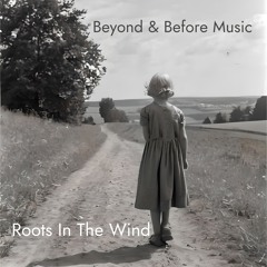 Roots In The Wind - Book One - based on the novel - 'Hinter uns das Land' by Frank Talmon l'Armée