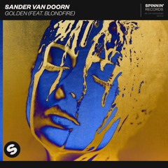 Sander van Doorn - Golden (feat. Blondfire) [OUT NOW]