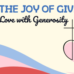 "Love with Generosity", Message from Pastor Chaney, October 12 2025