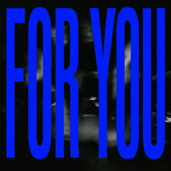 For You