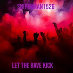 Let The Kick Rave