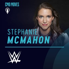 Stephanie McMahon, CBO of WWE - Staying Slightly Ahead of the Curve