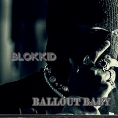 BALLOUT BABY prod. by Kano
