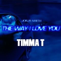 Jorja Smith - The Way I Love You Timma T Edit (Free Download)