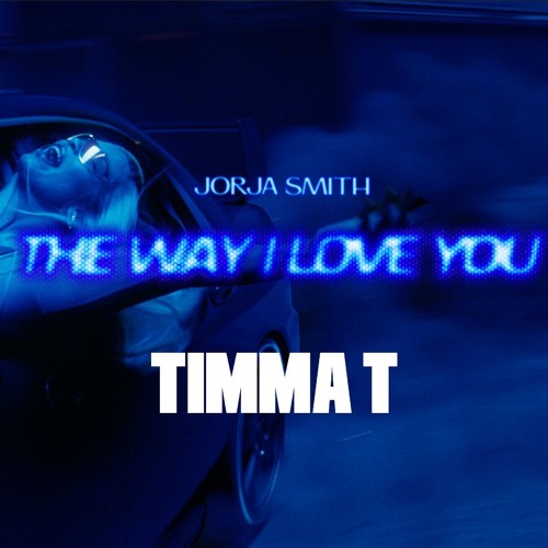 Jorja Smith - The Way I Love You Timma T Edit (Free Download)