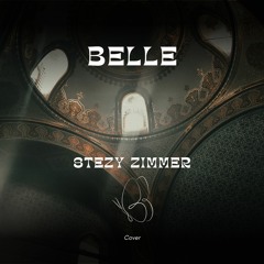 Belle - Stezy Zimmer (Cover) 🦋