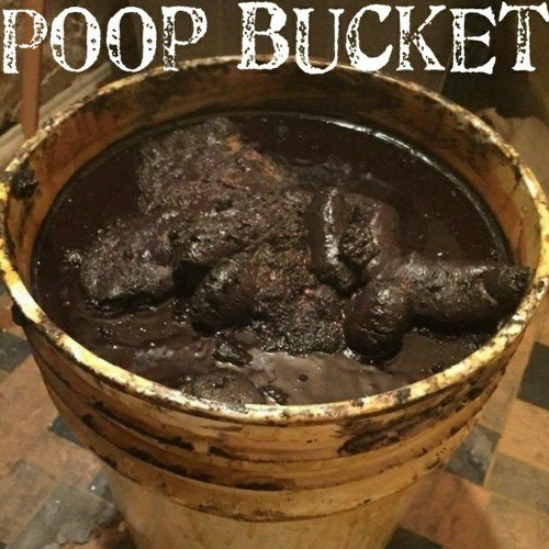 Stream Poop Bucket | Listen to Poop Bucket playlist online for free on  SoundCloud