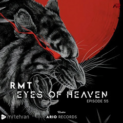 Eyes Of Heaven EP55 "RMT" ArioSession 118