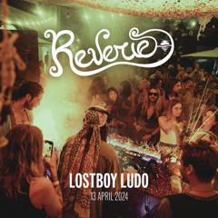 Lostboy Ludo - Reverie - Apr 2024