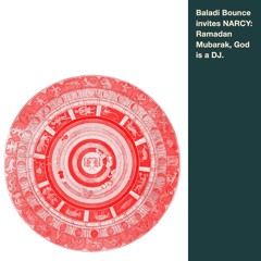 Baladi Bounce invites NARCY: Ramadan Mubarak, God is a DJ.  - 11/03/2026