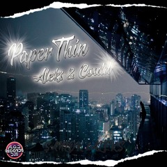 Aleks & Could - Paper Thin Remix (Free Download)