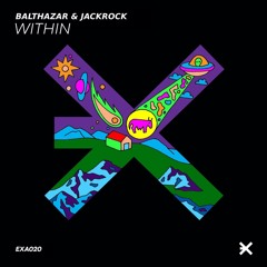 PREMIERE: Balthazar & JackRock - Within (Original Mix) [EXE AUDIO]