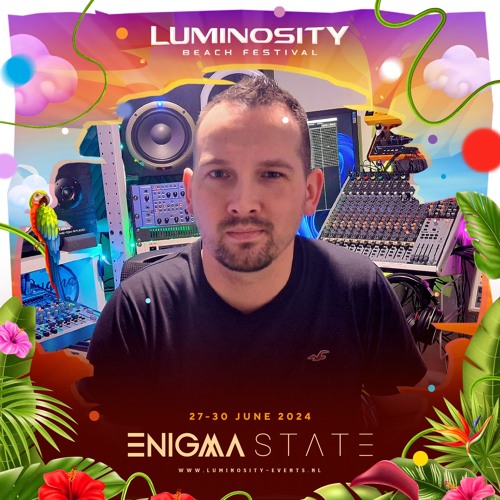 Stream Enigma State @ Luminosity Beach Festival 2024 by Luminosity ...