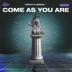 Come As You Are [Explicit] feat. Giomani