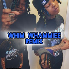 Whim Whammiee Remix