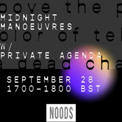 Noods Radio w/ Private Agenda - 28th September 2020