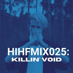 Heard It Here First Guest Mix Vol. 25: Killin' Void