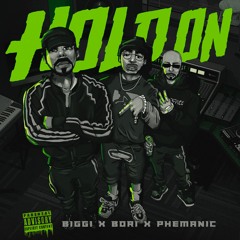 Hold on - [Biggi X Bori X Phemanic]
