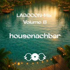 LAGOOON Mix Vol. 8 by housenachbar