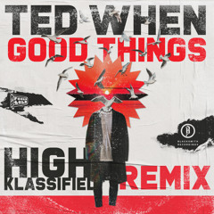 Good Things (High Klassified Remix)