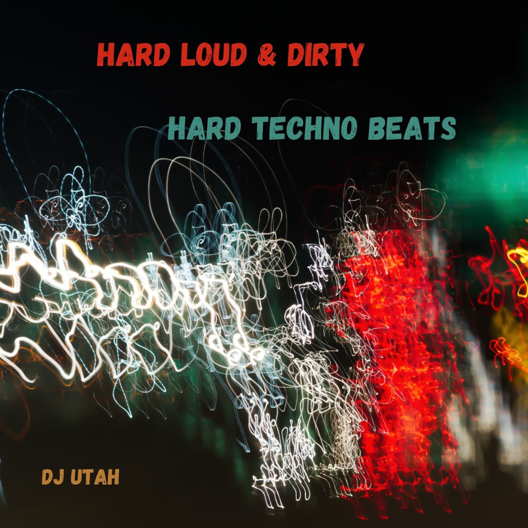 Stream HARD LOUD & DIRTY by DJ UTAH | Listen online for free on SoundCloud
