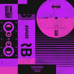 Grenno - BRB (Extended Mix) [Out Now]