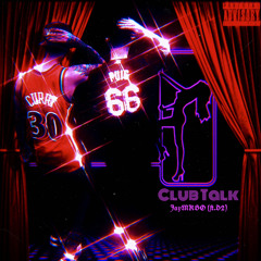 Club Talk (Ft. D2)