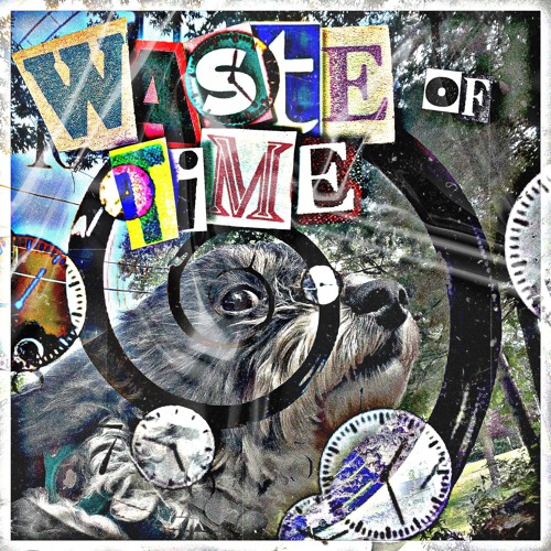 DAILEY DEMOS 36: WASTE OF TIME (PROD. EVERISTDIDTHIS)