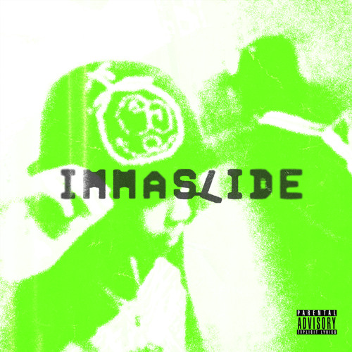 Immaslide (feat. BabyDraco)