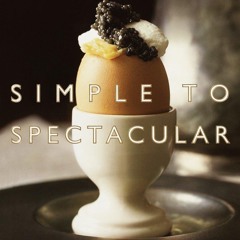 EPUB (⚡READ⚡) Simple to Spectacular: How to Take One Basic Recipe to Four Levels