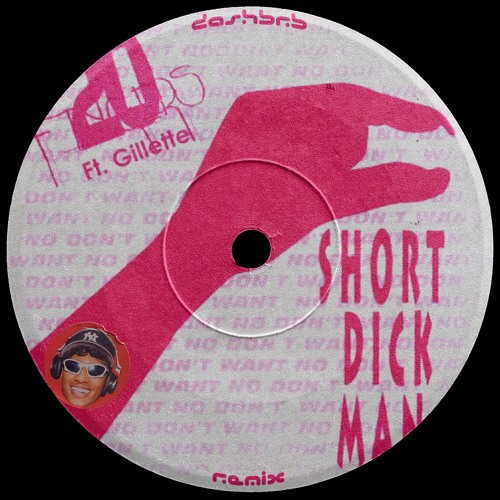 Short D*ck Man (DASH DINERO Remix)