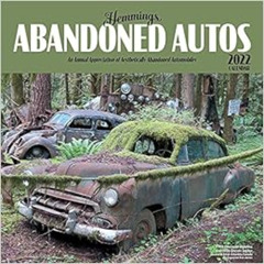 READ PDF 📒 Hemmings 2022 Abandoned Autos Calendar by Hemmings Motor News [EBOOK EPUB